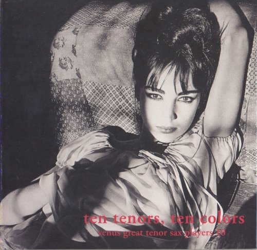 venus great tenor sax players 10 -《ten tenors, ten colors》(十人十色)[wv]_欧美音乐_音乐下载_ed2k电驴_ed2000资源共享