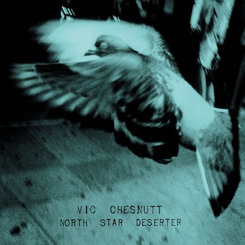 North Star Deserter Vic Chesnutt Rar