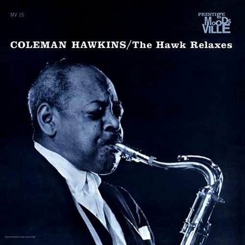 coleman hawkins -《the hawk relaxes》[flac]