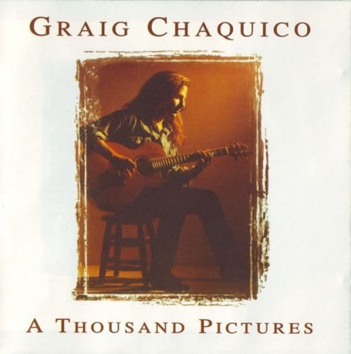 Craig Chaquico - A Thousand Pictures (1996)