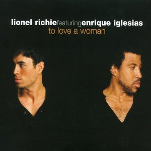 lionel_richie_feat_enrique_iglesias-to_love_a_woman_s.jpg